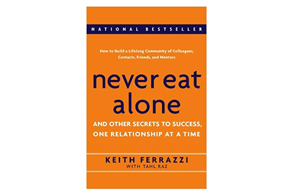 Never Eat Alone, Keith Ferrazzi