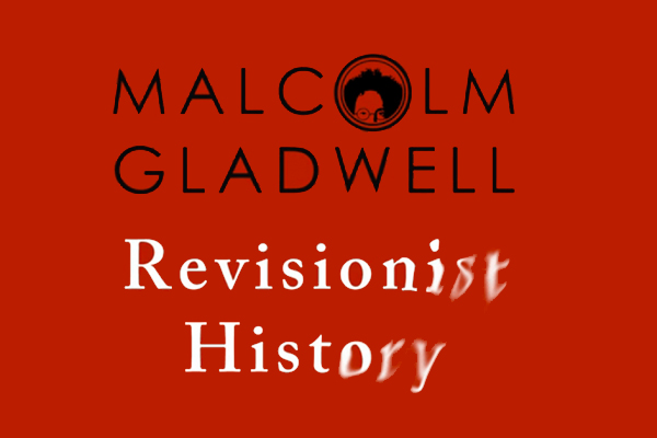 revisionist history podcast